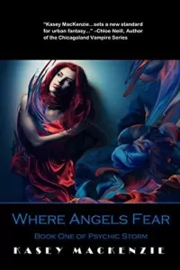 Where Angels Fear (Psychic Storm #1)
