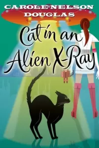 Cat in an Alien X-Ray (Midnight Louie Mysteries #25)
