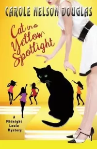Cat in a Yellow Spotlight (Midnight Louie Mysteries #26)
