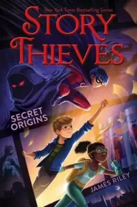 Secret Origins (Story Thieves #3)