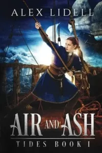 Air and Ash (Tides #1)