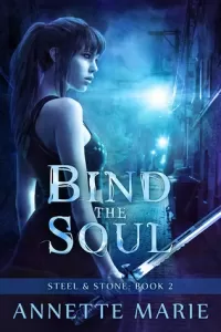 Bind the Soul (Steel & Stone #2)