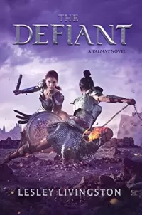 The Defiant (The Valiant #2)