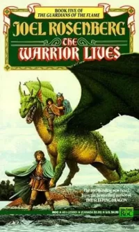 The Warrior Lives (Guardians of the Flame #5)
