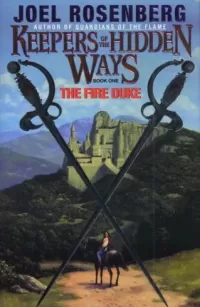 The Fire Duke (Keepers of the Hidden Ways #1)