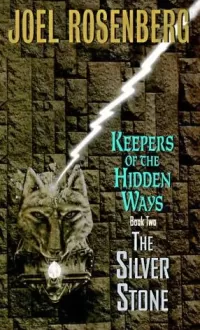 The Silver Stone (Keepers of the Hidden Ways #2)