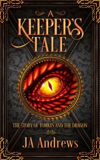 A Keeper's Tale: The Story of Tomkin and the Dragon (The Keeper Chronicles)