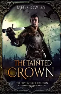 The Tainted Crown (Books of Caledan #1)