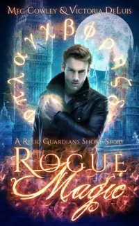 Rogue Magic (Relic Guardians)