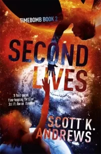 Second Lives (Timebomb #2)