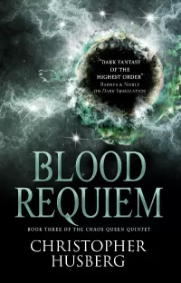 Blood Requiem (The Chaos Queen Quintet #3)