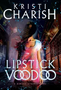 Lipstick Voodoo (Kincaid Strange #2)