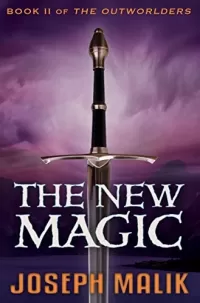 The New Magic (The Outworlders #2)