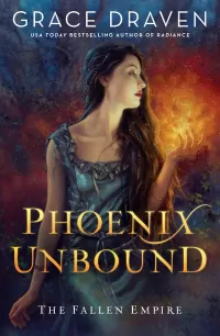 Phoenix Unbound (The Fallen Empire #1)