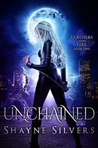 Unchained (Feathers and Fire #1)