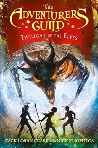 Twilight of the Elves (The Adventurers Guild #2)