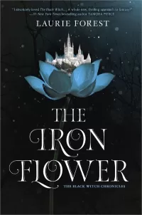 The Iron Flower (The Black Witch Chronicles #2)