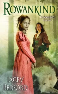 Rowankind (Rowankind #3)