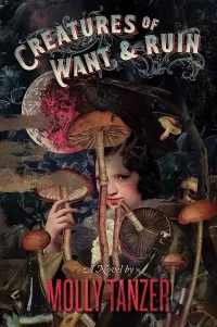 Creatures of Want and Ruin (The Diabolist's Library)
