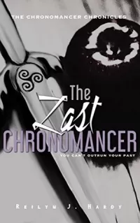 The Last Chronomancer (The Chronomancer Chronicles #1)