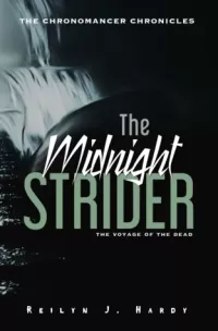 The Midnight Strider (The Chronomancer Chronicles #2)