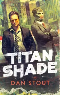 Titanshade (Carter Archives #1)