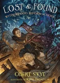Lost and Found (Witherwood Reform School #2)