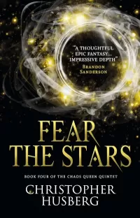 Fear the Stars (The Chaos Queen Quintet #4)