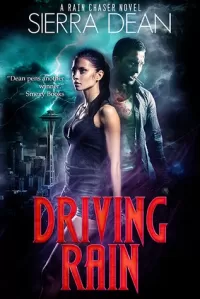 Driving Rain (Rain Chaser #2)
