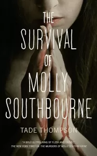 The Survival of Molly Southbourne (Molly Southbourne #2)