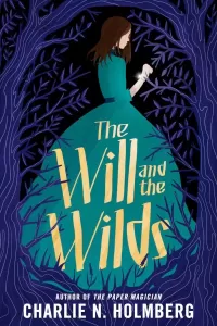 The Will and the Wilds
