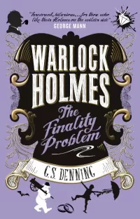 The Finality Problem (Warlock Holmes #5)