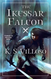 The Ikessar Falcon (Annals of the Bitch Queen #2)