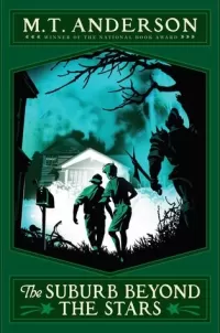 The Suburb Beyond the Stars (Norumbegan Quartet #2)