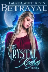 Betrayal (The Crystal Keeper #2)