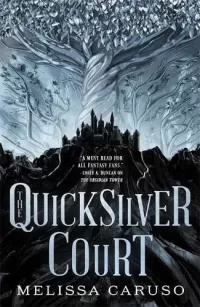 The Quicksilver Court (Rooks and Ruin #2)