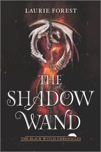 The Shadow Wand (The Black Witch Chronicles #3)