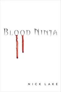 Blood Ninja (Blood Ninja #1)