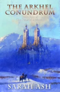 The Arkhel Conundrum (The Tears of Artamon #4)