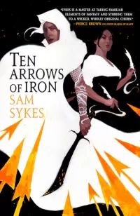 Ten Arrows of Iron (The Grave of Empires #2)