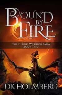 Bound by Fire (The Cloud Warrior Saga #2)