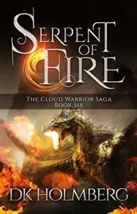Serpent of Fire (The Cloud Warrior Saga #6)