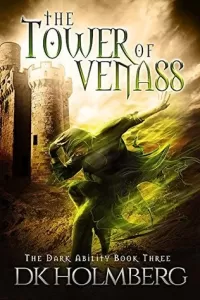 The Tower of Venass (The Dark Ability #3)