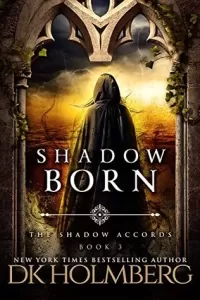 Shadow Born (The Shadow Accords #3)