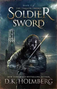 Soldier Sword (The Teralin Sword #2)