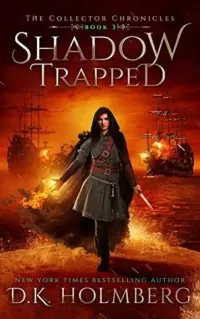 Shadow Trapped (The Collector Chronicles #3)