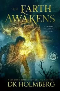 The Earth Awakens (Elemental Academy #2)