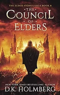 The Council of Elders (The Elder Stone Saga #8)