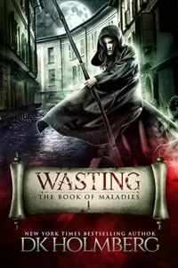 Wasting (The Book of Maladies #1)