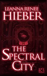 The Spectral City (The Spectral City #1)